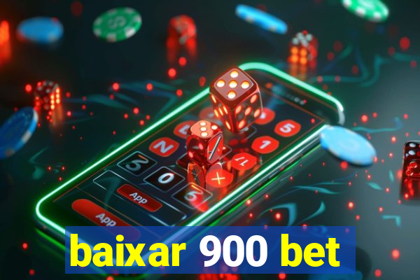 baixar 900 bet